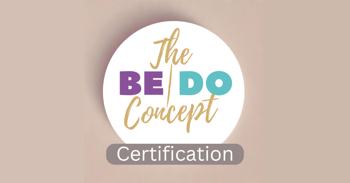 The BE/DO Concept Certification Course